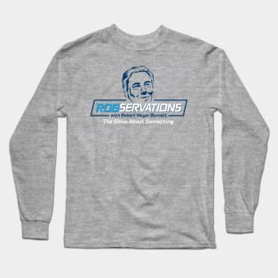 Robservations - Announcement Long Sleeve T-Shirt